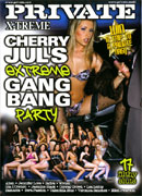 Cherry Jul's Extreme Gangbang Party