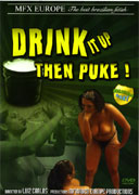 Drink it up then puke!