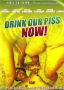 Drink our Piss, now!