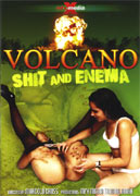Volcano Shit and Enema